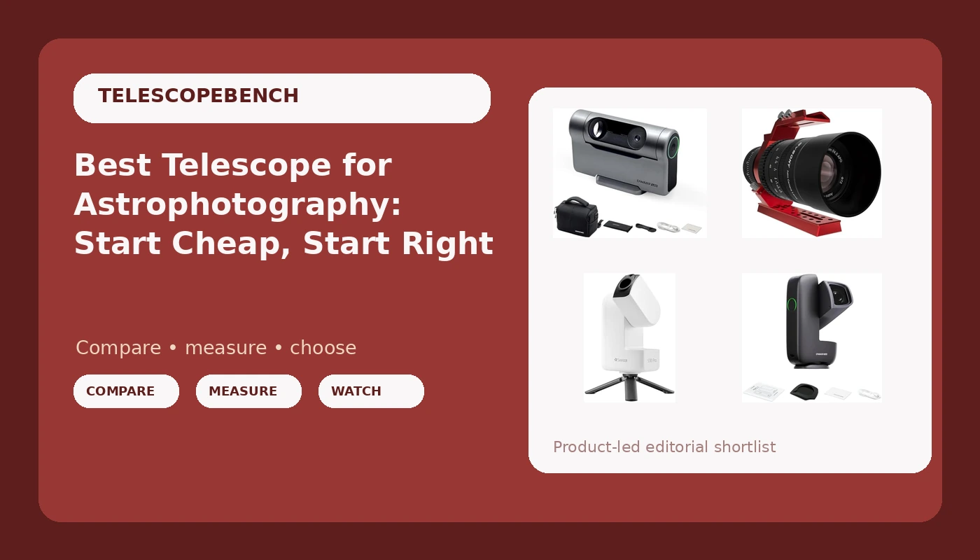 Best Telescope for Astrophotography: Start Cheap, Start Right - TelescopeBench review with measurements and honest opinion
